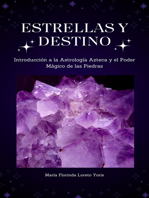 Title details for Estrellas y Destino by Maria Florinda Loreto Yoris - Available